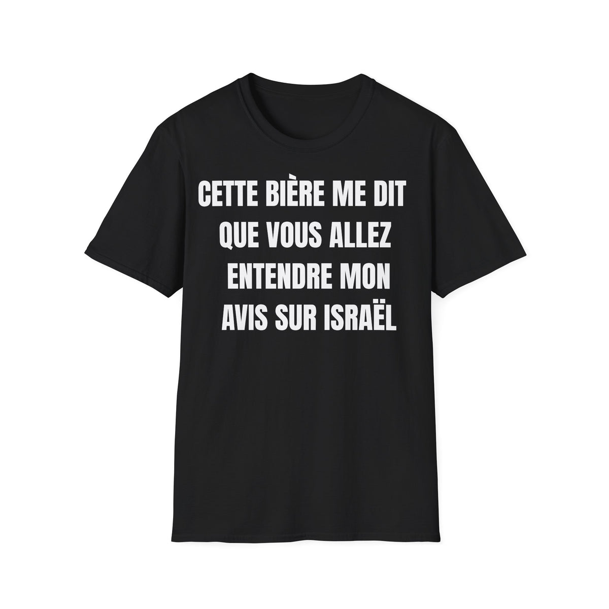 Cette bière me dit que vous allez entendre mon avis sur Israël