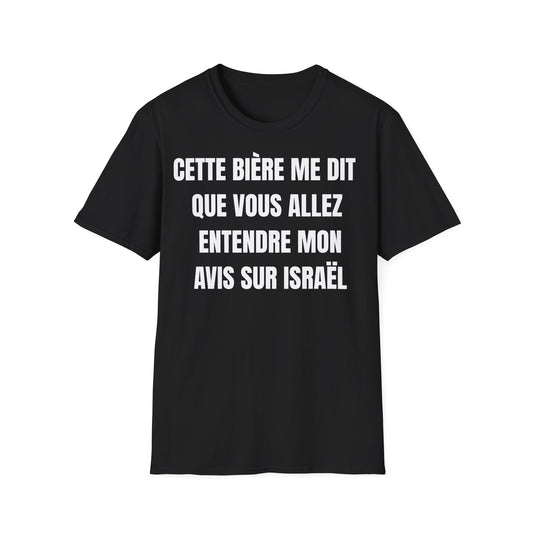 Cette bière me dit que vous allez entendre mon avis sur Israël