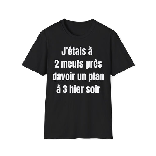J’étais à 2 meufs près d’avoir un plan à 3 hier soir
